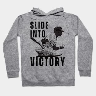 Slide into Victory Hoodie